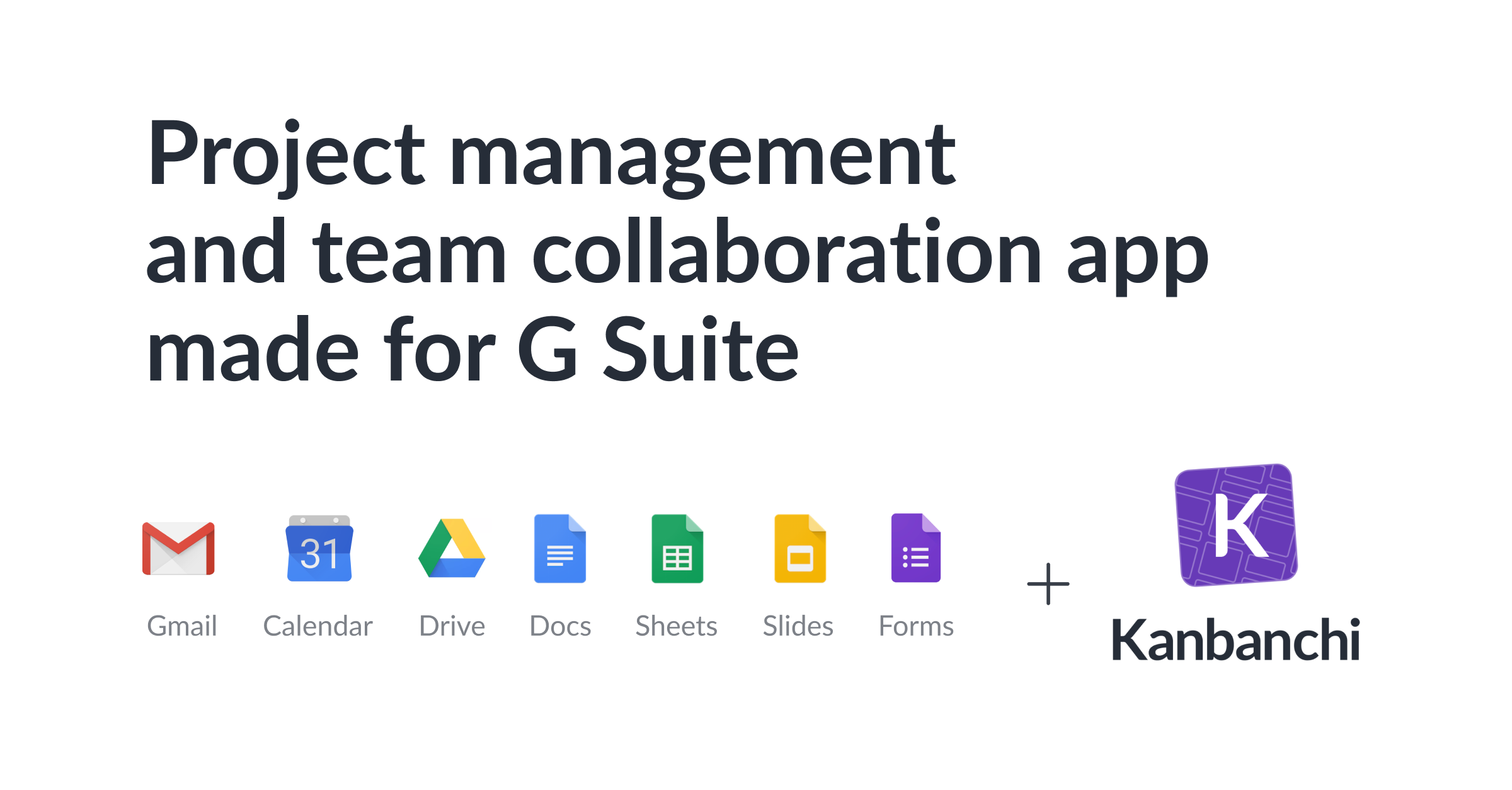 Kanbanchi #1 Task & Project Management app for Google Workspace